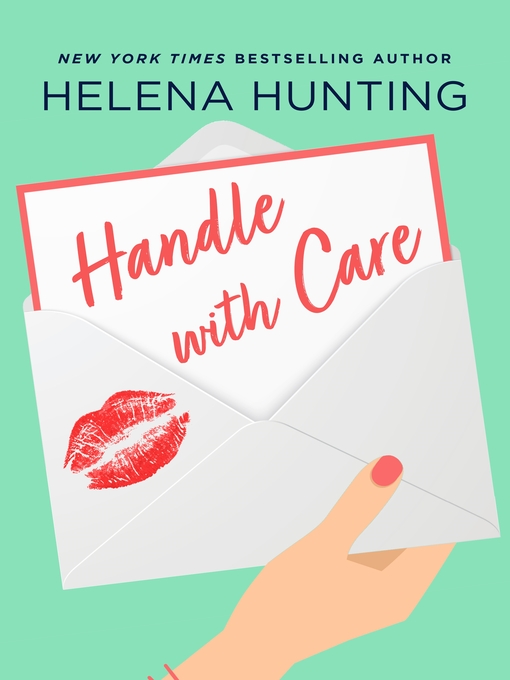 Title details for Handle With Care by Helena Hunting - Wait list
